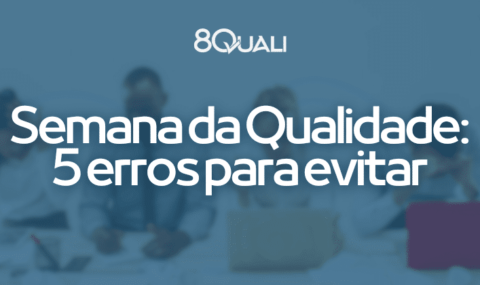 O que NÂO fazer na Semana da Qualidade 2024